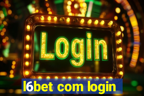 l6bet com login